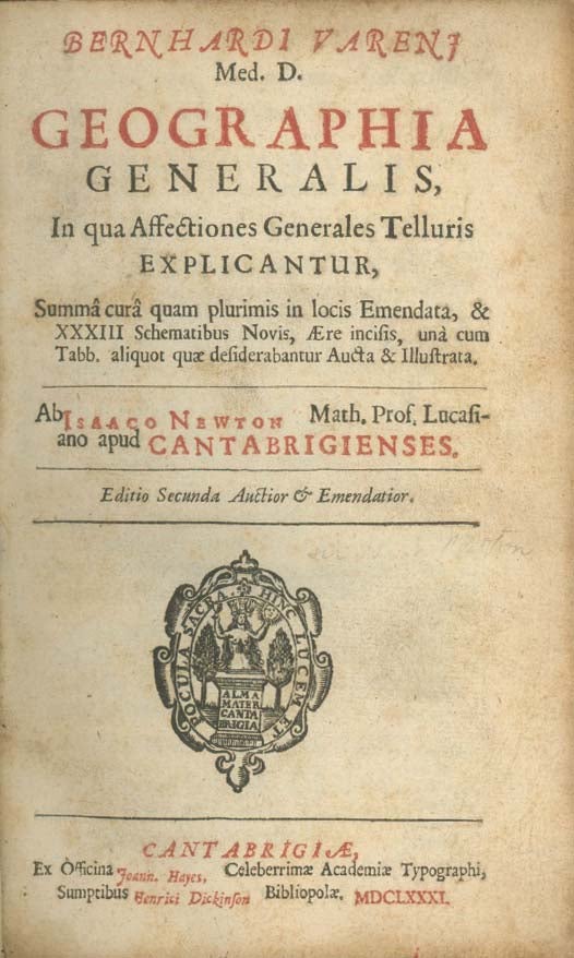 Book ID: 18283 Bernhardi Vareni Med. D. Geographia Generalis, In qua Affectiones Generales Telluris Explicantur . . . Editio Secunda Auctior & Emendatior. ISAAC NEWTON.