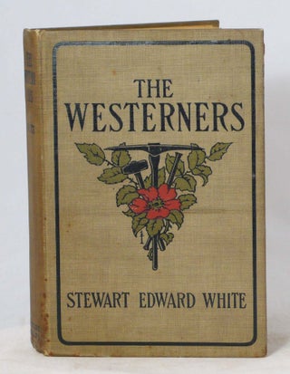 Book ID: 20301 The Westerners. STEWART EDWARD WHITE