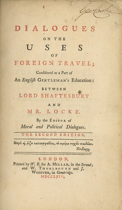 Book ID: 23926 Dialogues on the Uses of Foreign Travel; Considered as a Part of an English Gentleman's Education: Between Lord Shaftesbury and Mr. Locke. By the Editor of Moral and Political Dialogues. RICHARD HURD.