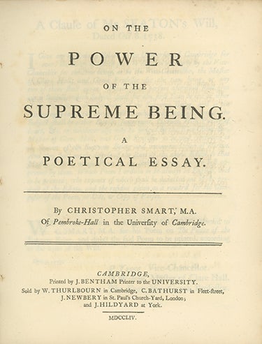 Book ID: 25598 A Complete Set of the Five Seatonian Prize Poems by Christopher Smart, 1750-1756, viz: On the Eternity of the Supreme Being, A Poetical Essay; On the Immensity of the Supreme Being. A Poetical Essay; On the Omniscience of the Supreme Being, A Poetical Essay; On the Power of the Supreme Being. A Poetical Essay; On the Goodness of the Supreme Being. A Poetical Essay. CHRISTOPHER SMART.