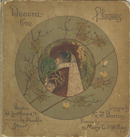 Book ID: 27262 Decorative Plaques. Designs by George F. Barnes. Poems by Mary E. Wilkins. MARY E. WILKINS FREEMAN.