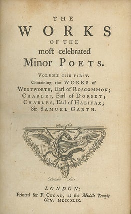The Works of the Most Celebrated Minor Poets . . . Never Before Collected and Published Together. In Two Volumes. [With:] Cogan, Francis, editor. A Supplement to the Works of the Most Celebrated Minor Poets . . .
