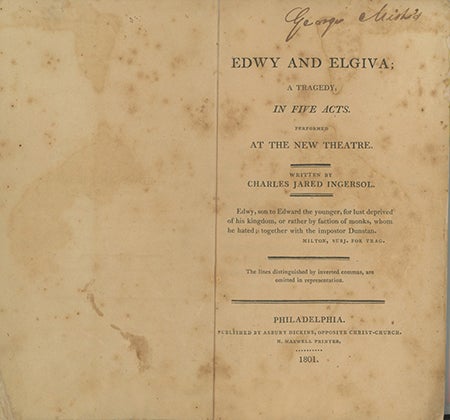 Book ID: 27323 Edwy and Elgiva; A Tragedy, in Five Acts. Performed at the New Theatre. CHARLES JARED INGERSOLL.