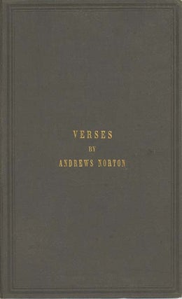 Book ID: 27517 Verses by Andrews Norton. ANDREWS NORTON