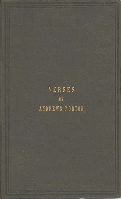 Book ID: 27517 Verses by Andrews Norton. ANDREWS NORTON.
