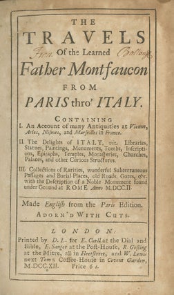 Book ID: 27989 The Travels of the Learned Father Montfaucon from Paris thro'...