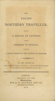 Book ID: 28276 The Young Northern Traveller. Being a Series of Letters from...