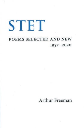 Book ID: 28432 STET: Poems Selected and New 1957-2020. ARTHUR FREEMAN