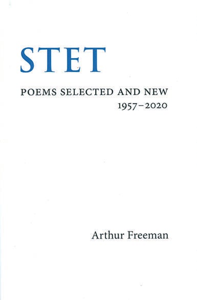 Book ID: 28432 STET: Poems Selected and New 1957-2020. ARTHUR FREEMAN.