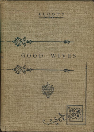 Book ID: 28511 Good Wives. A Story for Girls. Being a Sequel to "Little Women". In gekürzter Fassung für den Schulgebrauch herausgegeben von Prof. Dr. Adolf Müller. LOUISA MAY ALCOTT.