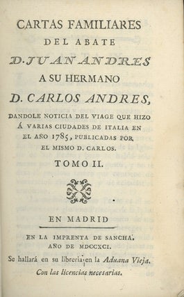 Cartas Familiares del Abate D. Juan Andrés a su Hermano D. Carlos Andrés . . .