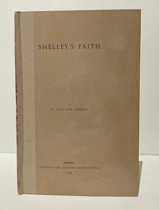 Shelley's Faith. Its Development and Relativity.