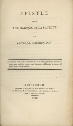 Epistle from the Marquis de la Fayette to George Washington.