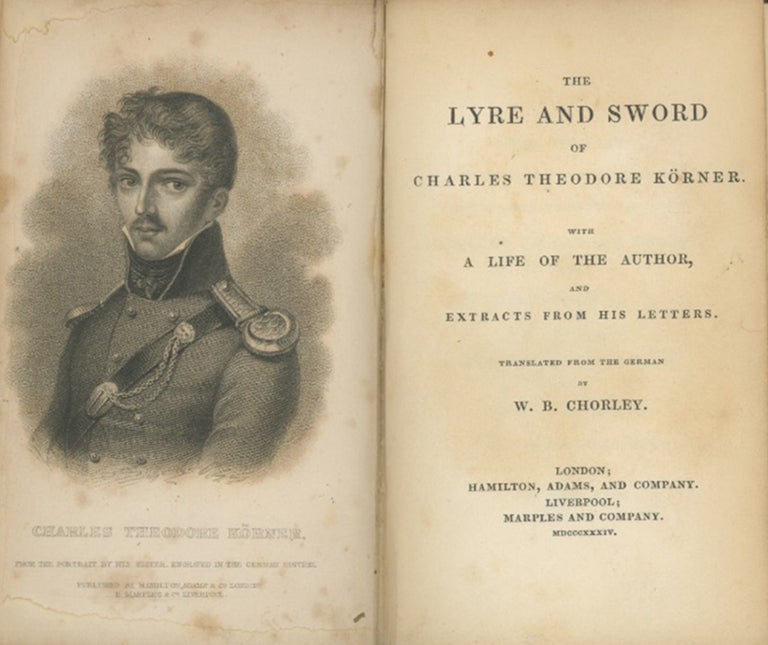 Book ID: 28786 The Lyre and Sword of . . . With a Life of the Author, and Excerpts from his Letters. Translated from the German by W. B. Chorley. HARTLEY: HIS COPY COLERIDGE, Charles Theodore Kroner.