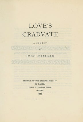 Book ID: 28792 Love's Graduate: A Comedy. ENGLISH PLAYS, THEATER