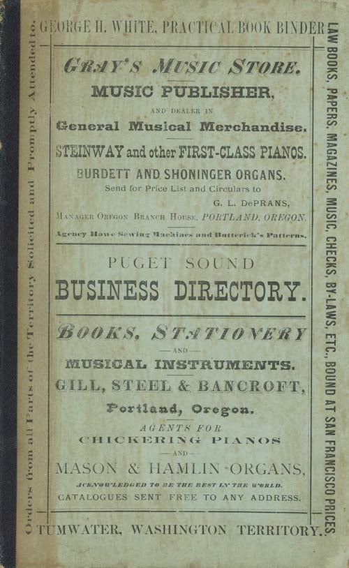 Book ID: 28881 Puget Sound Business Directory, and Guide to Washington Territory, 1872, Comprising a Correct History of Washington Territory, and a Condensed but Comprehensive Account of Her Agricultural, Commercial and Manufacturing Interests, Climatology, Mineralogy, Inhabitants, Natural Advantages and Industries, Together with a Complete and Thorough Directory of Olympia, Steilacoom. Seattle, Port Madison . . . And Every Town and Hamlet on Puget Sound. First Year of Publication. MURPHY, COMPILERS HARNED, PUBLISHERS.