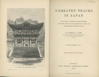 Unbeaten Tracks in Japan: An Account of Travels in the Interior, Including Visits to the Aborigines of Yezo and the Shrines of Nikko and Isé.