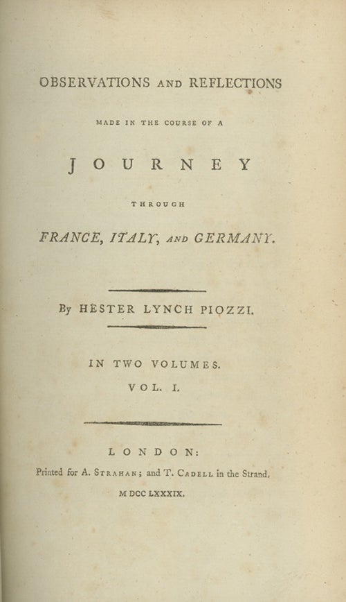 Book ID: 28887 Observations and Reflections Made in the Course of a Journey through France, Italy, and Germany. HESTER LYNCH PIOZZI, THRALE.