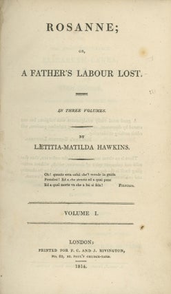 Book ID: 28911 Rosanne; or, a Father’s Labour Lost. LAETITIA-MATILDA HAWKINS