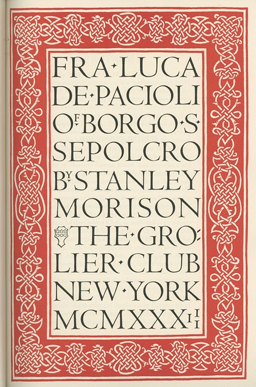 Book ID: 28929 Fra Luca de Pacioli of Borgo S. Sepolcro. STANLEY MORRISON.