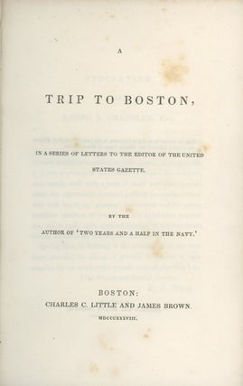 Book ID: 28937 A Trip to Boston, in a Series of Letters to the Editor of the...