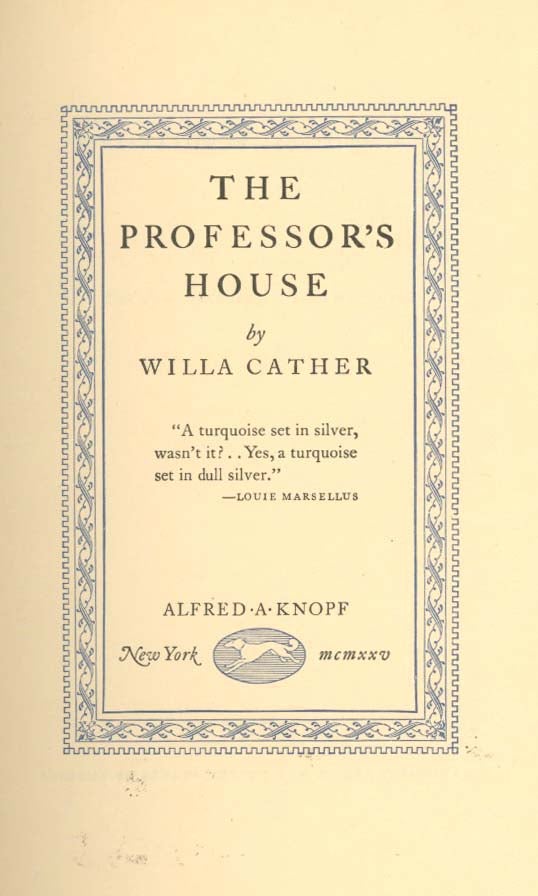 Book ID: 28940 The Professor’s House. WILLA CATHER.