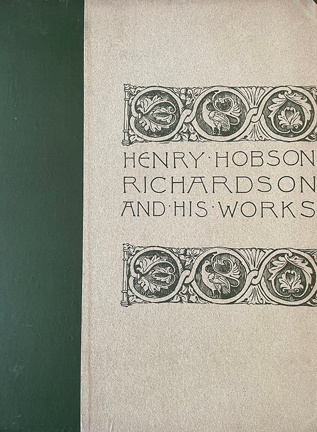 Book ID: 28953 Henry Hobson Richardson and His Works. By Mrs. Schuyler Van Rensselaer. With a Portrait and Illustrations of the Architect's Designs. HENRY HOBSON RICHARDSON, Mariana Griswold Van Rensselaer.