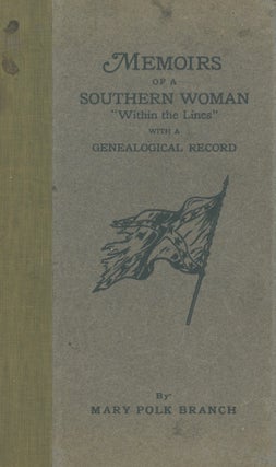 Book ID: 28975 Memoirs of a Southern Woman, "Within the Lines" and a...