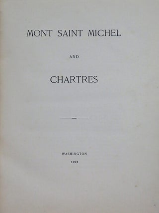 Book ID: 29000 Mont Saint Michel and Chartres. HENRY BROOKS ADAMS