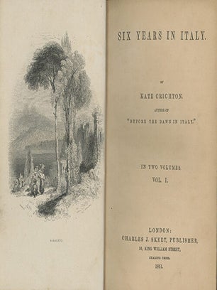 Book ID: 29005 Six Years in Italy. WOMEN TRAVELERS, Kate Crichton