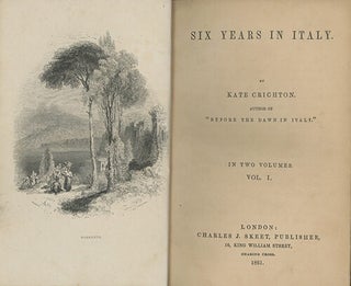 Book ID: 29005 Six Years in Italy. WOMEN TRAVELERS, Kate Crichton