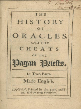 Book ID: 29088 [Fontenelle, Bernard le Bovier]. The History of Oracles and the...