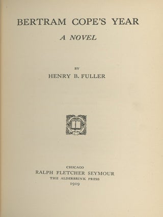 Book ID: 29129 Bertram Cope&rsquo;s Year: A Novel. HENRY BLAKE FULLER