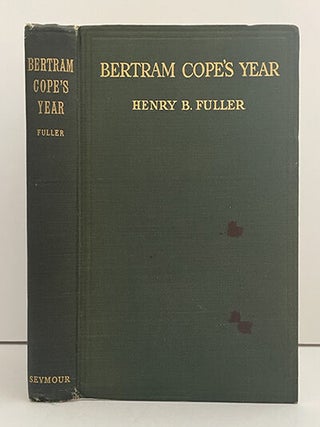 Bertram Cope&rsquo;s Year: A Novel.