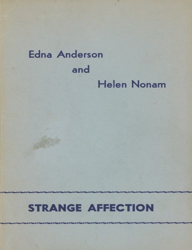 Book ID: 29248 Strange Affection, A Novel . . . Cover Design by J. Donald Deliz. EDNA AND HELEN NONAM ANDERSON.