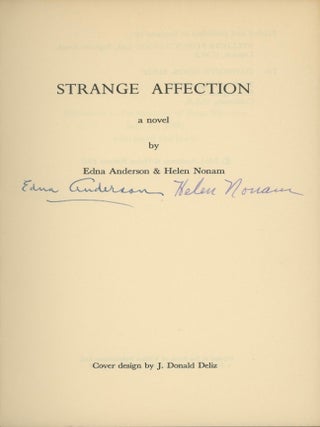 Strange Affection, A Novel . . . Cover Design by J. Donald Deliz.