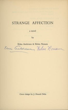 Strange Affection, A Novel . . . Cover Design by J. Donald Deliz.