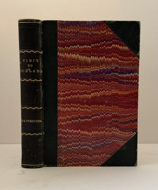 Visit to Iceland and the Scandinavian North. Translated from the German of Madame Ida Pfeiffer. With Numerous Explanatory Notes and Eight Tinted Engravings . . .